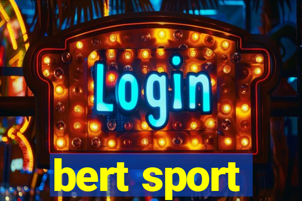 bert sport